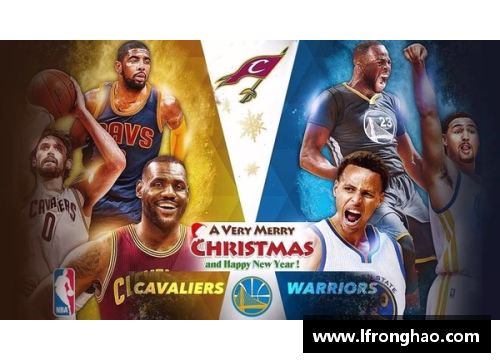 NBA圣诞大战：勇士vs骑士，巅峰对决点燃篮球狂热